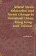 School Music Education and Social Change in Mainland China, Hong Kong and Taiwan (Paperback): Wai-Chung Ho