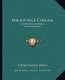 Bibliotheca Curiosa - A Treatise of Magic Incantations (Paperback): Christianus Pazig
