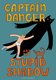 Captain Danger and the Stupid Shadow The Awesome Adventures of Captain Danger (Hardcover): Victor Engbers