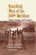 Ranching West of the 100th Meridian - Culture, Ecology, and Economics (Paperback, 4th ed.): Richard L. Knight, Wendell Gilgert,...
