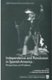 Independence and Revolution in Spanish America: Perspectives and Problems (Paperback, 0 Ed): Eduardo Posada Carbo, Anthony...