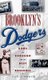 Brooklyn's Dodgers - The Bums, the Borough, and the Best of Baseball 1947-1957 (Hardcover, New): Carl E. Prince