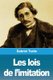 Les lois de l'imitation (French, Paperback): Gabriel Tarde