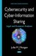 Cybersecurity & Cyber-Information Sharing - Legal & Economic Analyses (Hardcover): Julia M Morgan