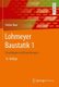 Lohmeyer Baustatik 1 - Grundlagen und Einwirkungen (German, Hardcover, 13., akt. Aufl. 2021): Stefan Baar