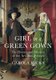Girl in a Green Gown - The History and Mystery of the Arnolfini Portrait (Hardcover): Carola Hicks