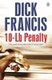 10-Lb Penalty (Paperback): Dick Francis