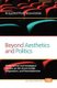 Beyond Aesthetics and Politics - Philosophical and Axiological Studies on the Avant-Garde, Pragmatism, and Postmodernism...