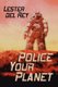 Police Your Planet (Paperback): Lester Del Rey