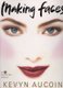 Making Faces (Paperback): Kevyn Aucoin