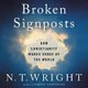 Broken Signposts - How Christianity Makes Sense of the World (Standard format, CD, Library Edition): N. T Wright