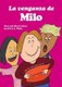 La venganza de Milo - For new readers of Spanish as a Second/Foreign Language (Spanish, Paperback): Terry T. Waltz
