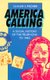 America Calling - A Social History of the Telephone to 1940 (Paperback, Revised): Claude S Fischer