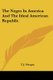 The Negro In America And The Ideal American Republic (Paperback): T.J. Morgan