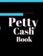 Petty Cash Book - 6 Column Payment Record Tracker Manage Cash Going In & Out Simple Accounting Book 8.5 x 11 inches Compact 120...