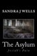 The Asylum - Josiah's Pain (Paperback): Sandra J. Wells