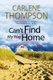 Can't Find My Way Home (Hardcover, Main): Carlene Thompson