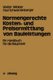 Normengerechte Kosten- Und Preisermittlung Von Bauleistungen (German, Paperback, 1978 ed.): Walter Winkler, Paul Schwarzenberger