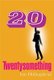 Twenty Something - The Quarter-life Crisis of Jack Lancaster (Paperback): Iain Hollingshead