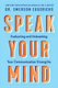 How to Speak Your Mind - Evaluating and Unleashing Your Communication Strengths (Paperback, Revised Edition): Emerson Eggerichs