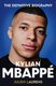 Kylian Mbappe - The Definitive Biography (Paperback): Julien Laurens