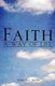 Faith - A Way of Life (Paperback): Sharon L Jones