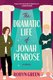 The Dramatic Life of Jonah Penrose - A Novel (Paperback): Robyn Green