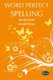 Word Perfect Spelling Book 4 (International) (Paperback, 2nd edition): 