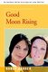 Good Moon Rising (Paperback): Nancy Garden