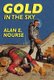 Gold in the Sky (Hardcover): Alan E. Nourse