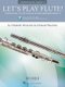 Let's Play Flute! - Repertoire Book 2 - Book with Online Audio (Hardcover): 