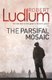 The Parsifal Mosaic (Paperback): Robert Ludlum