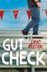 Gut Check (Paperback): Eric Kester