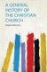 A General History of the Christian Church (Paperback): Joseph Priestley