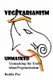 Vegetarianism Unmasked (Paperback): Buddy Poy
