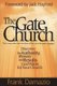 The Gate Church - Unlocking Heaven's Door for Your Community (Paperback): Frank Damazio