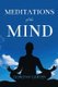 MEDITATIONS of the MIND (Paperback): Dorothy Carter