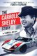 The Carroll Shelby Story - Portrayed by Matt Damon in the Hit Film Ford V Ferrari (Paperback): Carroll Shelby