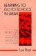Learning to Go to School in Japan - The Transition from Home to Preschool Life (Paperback, Revised): Lois Peak
