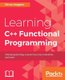 Learning C++ Functional Programming (Paperback): Wisnu Anggoro