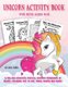 Unicorn Activity Book for Kids Ages 4-8 - A Fun and Beautiful Magical Unicorn Workbook of Mazes, Coloring, Dot To Dot, Word...
