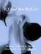 BJ and the Bully (Paperback): Courtney Brown