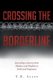 Crossing the Borderline - Journaling a Journey from Madness and Mayhem to Faith and Forgiveness (Paperback): T R Lilly