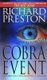 The Cobra Event - A Novel (Paperback, 1st Ballantine Books Domestic Ed): Richard Preston