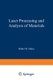 Laser Processing and Analysis of Materials (Paperback, Softcover reprint of the original 1st ed. 1983): Walter W. Duley