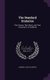 The Standard Oratorios - Their Stories, Their Music, and Their Composers: a Handbook (Hardcover): George Putnam Upton