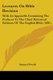 Lectures On Bible Revision - With An Appendix Containing The Prefaces To The Chief Historical Editions Of The English Bible...