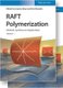 RAFT Polymerization - Methods, Synthesis and Applications (Hardcover, 2V): G. Moad