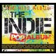 The Hits Album: The Indie Pop Album (CD): Various Artists