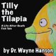 Tilly the Tilapia - A Life-After-Death Fish Tale (Paperback): Wayne Hanson